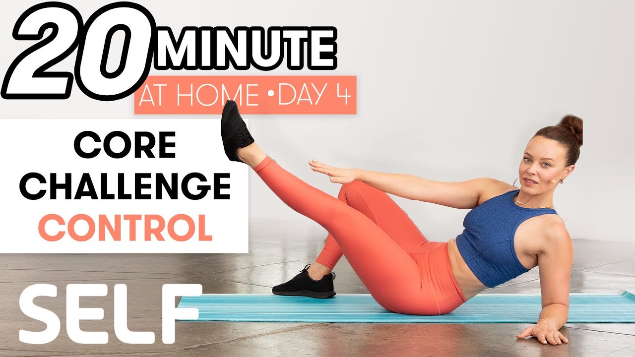 20-minute Core Control Workout - Challenge Day 4 : Sweat With Self