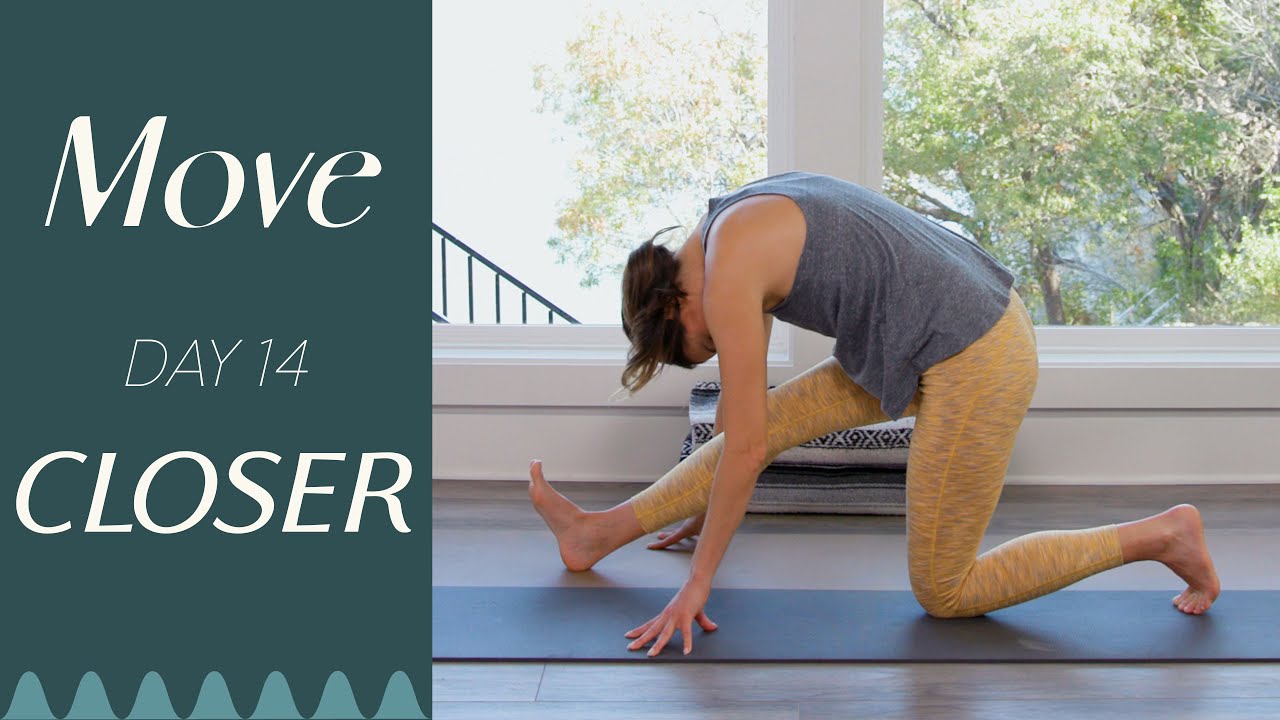 image 0 Day 14 - Closer  :  Move - A 30 Day Yoga Journey