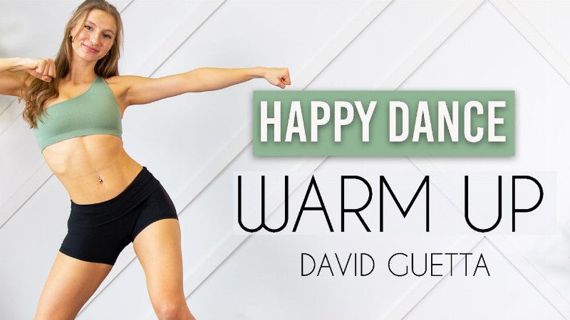 image 0 Happy Dance Warm Up - Easy Follow Along No Equipment (david Guetta - Would I Lie To You)