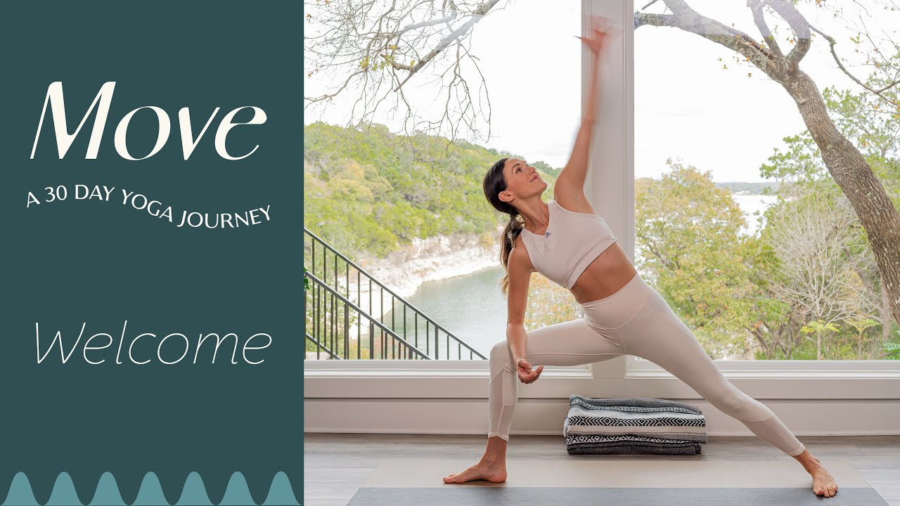 Welcome To Move - A 30 Day Yoga Journey  :  Yoga With Adriene